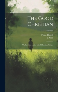 Enlarge image Cover: The Good Christian - Legare Street Press