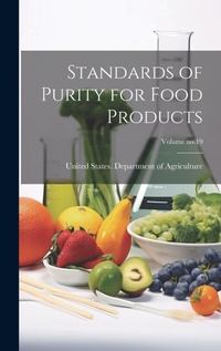 Abbildung von: Standards of Purity for Food Products; Volume no.19 - Legare Street Press
