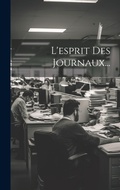 Bild: L'esprit Des Journaux... - Legare Street Press