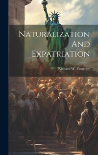 Abbildung von: Naturalization And Expatriation - Legare Street Press