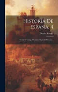 Cover: Historia De Espana, 4 - Legare Street Press