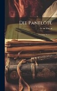 Enlarge image Cover: Die Panfloete - Legare Street Press