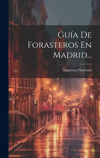 Abbildung von: Guia De Forasteros En Madrid... - Legare Street Press