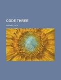 Cover: Code Three - Rarebooksclub.com