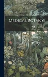 Enlarge image Cover: Medical Botany - Legare Street Press