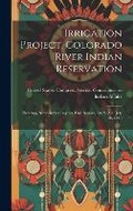 Cover: Irrigation Project, Colorado River Indian Reservation - Legare Street Press