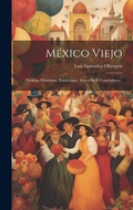 Cover: Mexico Viejo - Legare Street Press