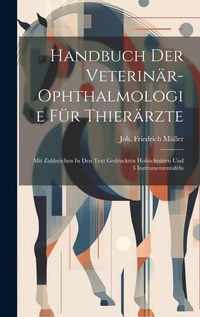 Abbildung von: Handbuch Der Veterinaer-ophthalmologie Fuer Thieraerzte - Legare Street Press