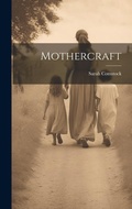 Cover: Mothercraft - Legare Street Press