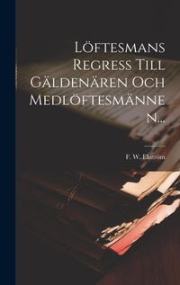 Abbildung von: Loeftesmans Regress Till Gaeldenaeren Och Medloeftesmaennen... - Legare Street Press