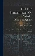Bild: On The Perception Of Small Differences - Legare Street Press