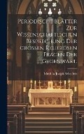Cover: Periodische Blaetter zur wissenschaftlichen Besprechung der grossen religioesen Fragen der Gegenwart. - Legare Street Press