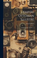 Cover: L'empire Ottoman Illustre - Legare Street Press