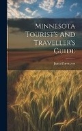 Cover: Minnesota Tourist's And Traveller's Guide - Legare Street Press