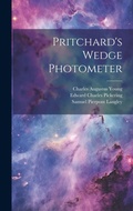 Cover: Pritchard's Wedge Photometer - Legare Street Press