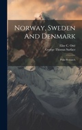 Cover: Norway, Sweden And Denmark - Legare Street Press
