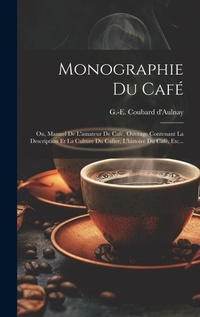 Abbildung von: Monographie Du Cafe - Legare Street Press