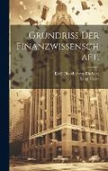 Cover: Grundriss der Finanzwissenschaft. - Legare Street Press