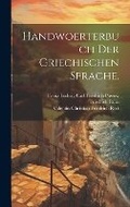 Cover: Handwoerterbuch der griechischen Sprache. - Legare Street Press