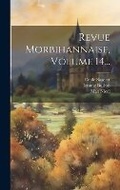 Cover: Revue Morbihannaise, Volume 14... - Legare Street Press