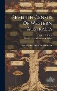 Enlarge image Cover: Seventh Census Of Western Australia - Legare Street Press