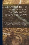 Cover: Supplement To The Horary Tables, For Finding The Time By Inspection - Legare Street Press