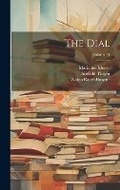 Cover: The Dial; Volume 71 - Legare Street Press