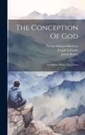 Cover: The Conception Of God - Legare Street Press