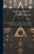 Cover: The Masonic Text Book - Legare Street Press