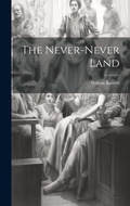 Cover: The Never-never Land - Legare Street Press