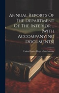 Bild: Annual Reports Of The Department Of The Interior ... [with Accompanying Documents] - Legare Street Press