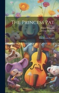 Cover: The Princess Pat - Legare Street Press