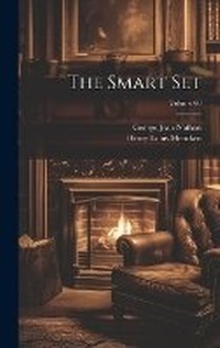Enlarge image Cover: The Smart Set; Volume 60 - Legare Street Press