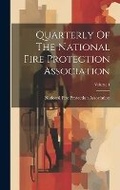 Cover: Quarterly Of The National Fire Protection Association; Volume 1 - Legare Street Press