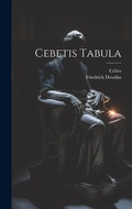 Cover: Cebetis Tabula - Legare Street Press