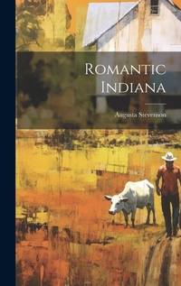 Enlarge image Cover: Romantic Indiana - Legare Street Press