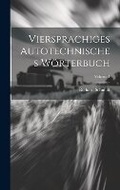 Cover: Viersprachiges Autotechnisches Woerterbuch; Volume 4 - Legare Street Press