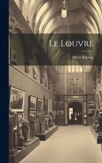 Abbildung von: Le Louvre - Legare Street Press