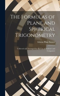 Abbildung von: The Formulas of Plane and Spherical Trigonometry - Legare Street Press