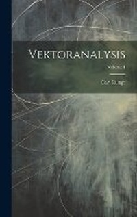 Enlarge image Cover: Vektoranalysis; Volume 1 - Legare Street Press