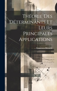 Abbildung von: Theorie Des Determinants Et Leurs Principales Applications - Legare Street Press