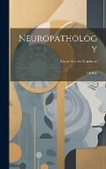 Cover: Neuropathology - Legare Street Press