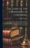 Bild: The Laws of the Stannaries of Cornwall - Legare Street Press