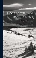 Cover: George William Manby'S, Esq - Legare Street Press