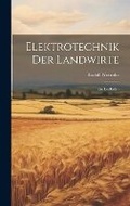 Cover: Elektrotechnik Der Landwirte - Legare Street Press