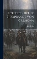 Cover: Textgeschichte Liudprands Von Cremona - Legare Street Press