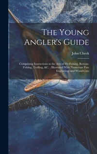 Enlarge image Cover: The Young Angler's Guide - Legare Street Press