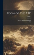 Cover: Poem of the Cid; Volume 1 - Legare Street Press