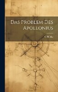 Abbildung von: Das Problem Des Apollonius - Legare Street Press
