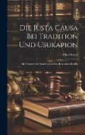 Cover: Die Justa Causa Bei Tradition Und Usukapion - Legare Street Press